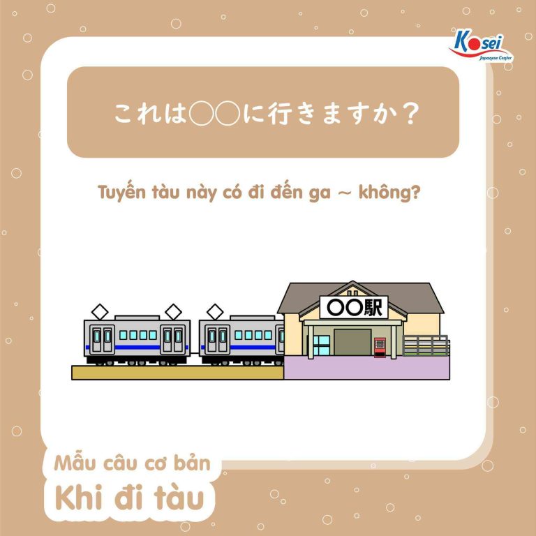 Mẫu câu giao tiếp cơ bản khi đi tàu ở Nhật