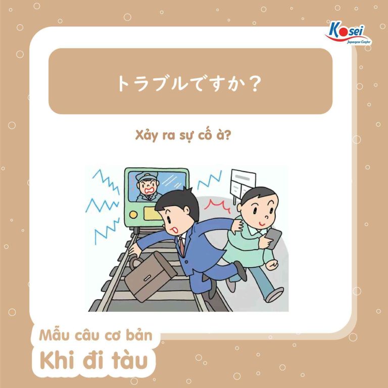 Mẫu câu giao tiếp cơ bản khi đi tàu ở Nhật
